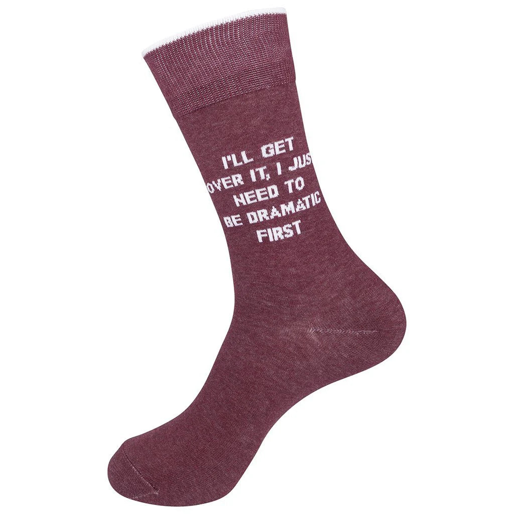 I'll Get Over It, I Just Need To Be Dramatic First Crew Socks | Unisex
