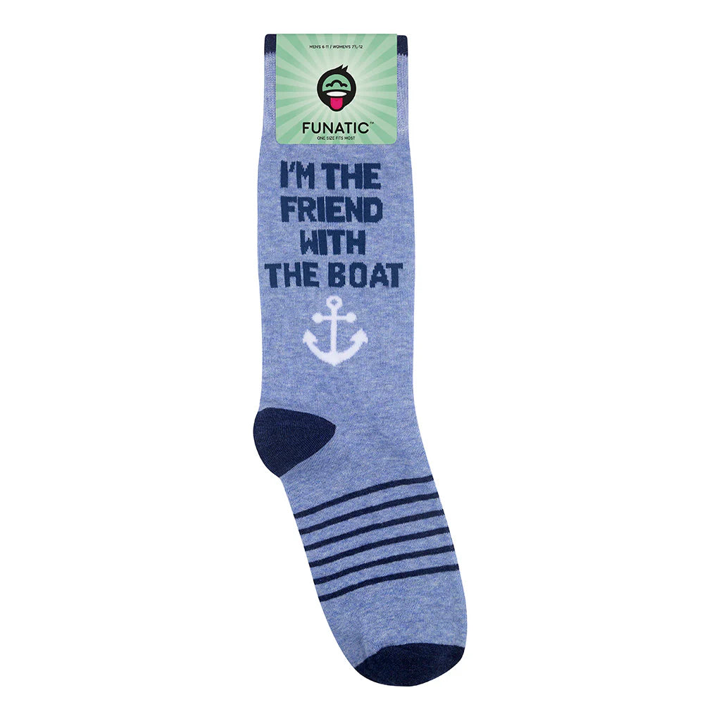 I'm The Friend With The Boat Crew Socks