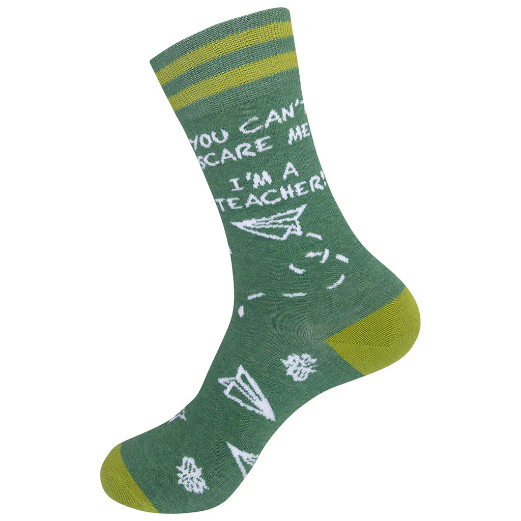 You Can't Scare Me I'm A Teacher Socks Crew Socks