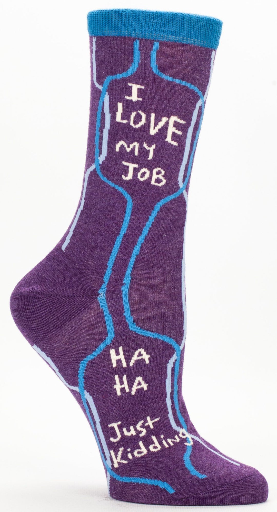 Purple women's crew sock reading I Love My Job Ha Ha Just Kidding