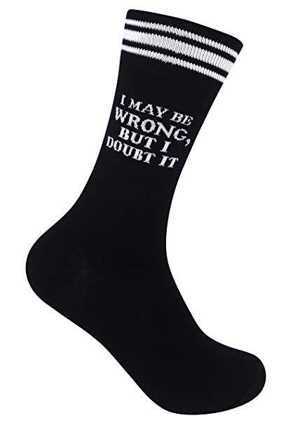 Funatic - I May Be Wrong but I Doubt It Crew Socks | Men's / Women's - Knock Your Socks Off