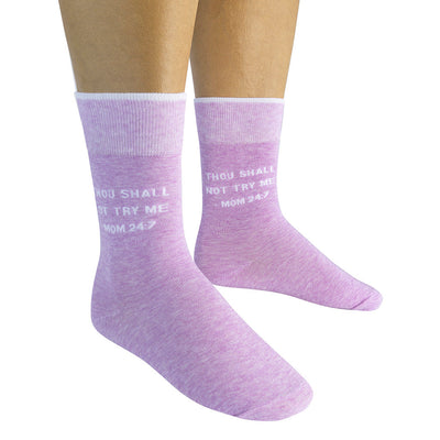 Funatic - Thou Shall Not Try Me - Mom 24:7 Crew Socks | Men's / Women's - Knock Your Socks Off