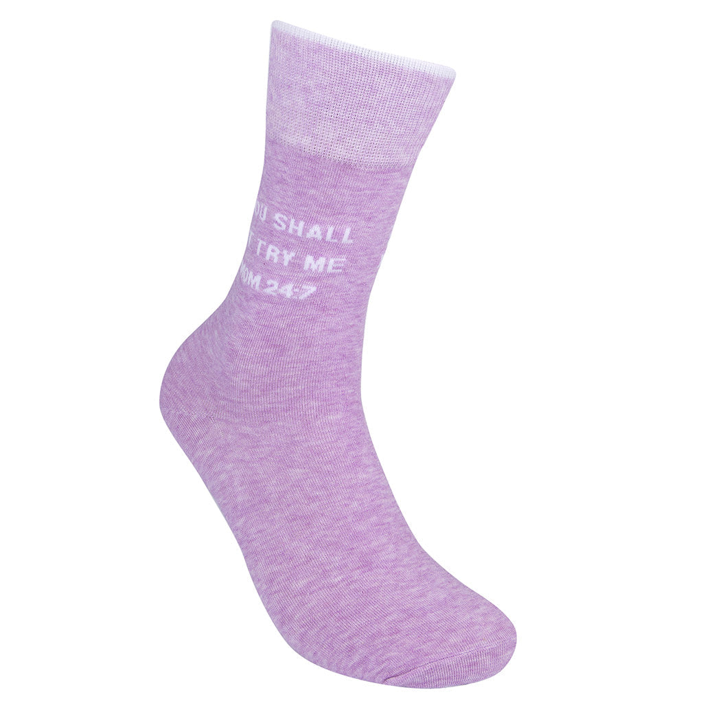 Funatic - Thou Shall Not Try Me - Mom 24:7 Crew Socks | Men's / Women's - Knock Your Socks Off