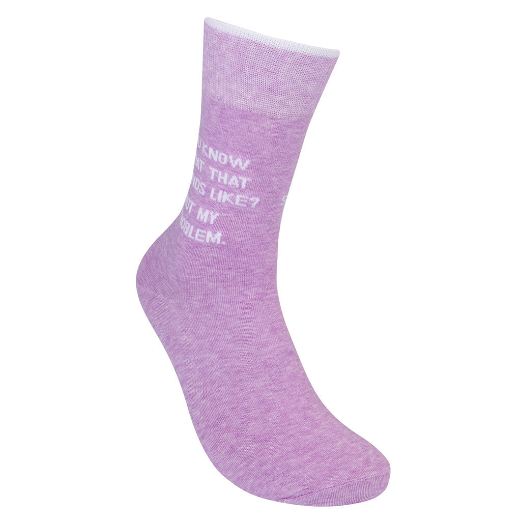 Angled view of a pink Not My Problem crew sock showing the white lettering