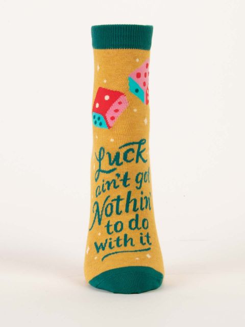 Luck Aint' Got Nothin' To Do With It Crew Socks | Women's - Knock Your Socks Off