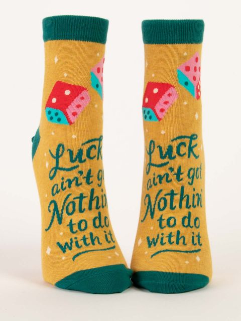 Luck Aint' Got Nothin' To Do With It Crew Socks | Women's - Knock Your Socks Off